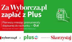 Abonenci Plusa w ramach rachunku mogą płacić za prenumeratę cyfrową „Gazety Wyborczej”