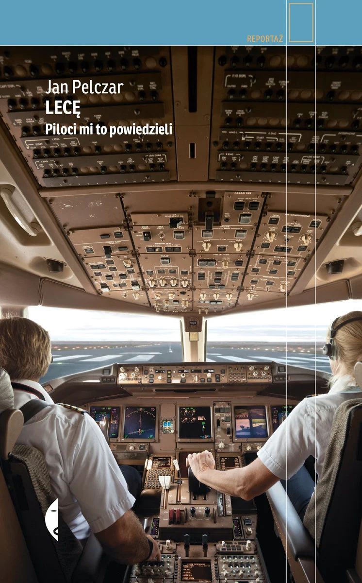 "Lecę. Piloci mi to powiedzieli"