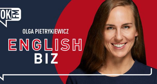 „English Biz” – nowy podcast na platformie TOK FM