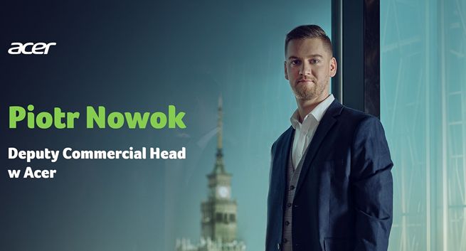 Piotr Nowok deputy commercial head w Acer Polska