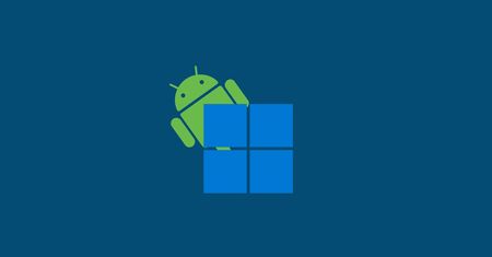 Aplikacje na Androida będą jeszcze lepiej działać w systemie Windows 11