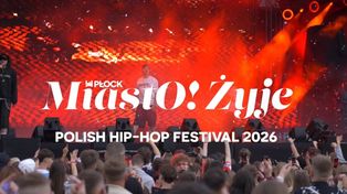 MiastO!Żyje - Drogowa inwestycja na Osiedlu Wyszogrodzka, Polish Hip-Hop Festival - 10.07.26r.