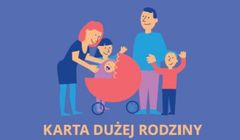 Będzie kampania promująca Kartę Dużej Rodziny