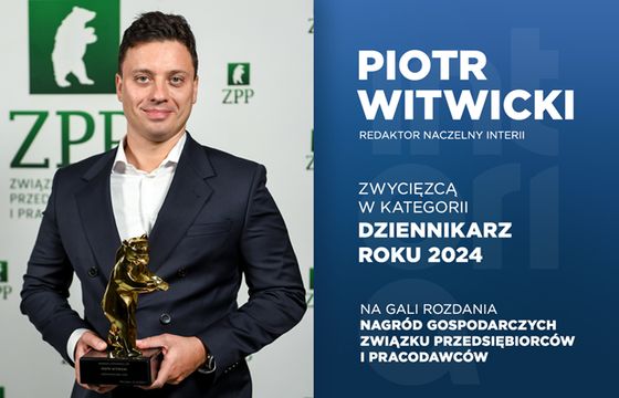 Piotr Witwicki z nagrodą Dziennikarza Roku 2024 od ZPP