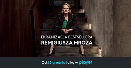 "Chyłka - Zaginięcie". Pojawił się pierwszy zwiastiun serialu na podstawie powieści Remigiusza Mroza