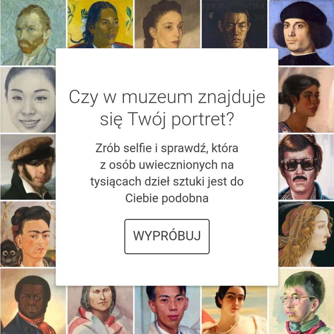 Google znajdzie twojego sobowtóra w muzealnych zbiorach. Jak skorzystać z nowej funkcji w Polsce? 3