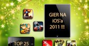 TOP 25 najlepszych gier na iOS-a w 2011 roku