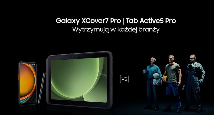 Samsung promuje urządzenia do pracy w trudnych warunkach