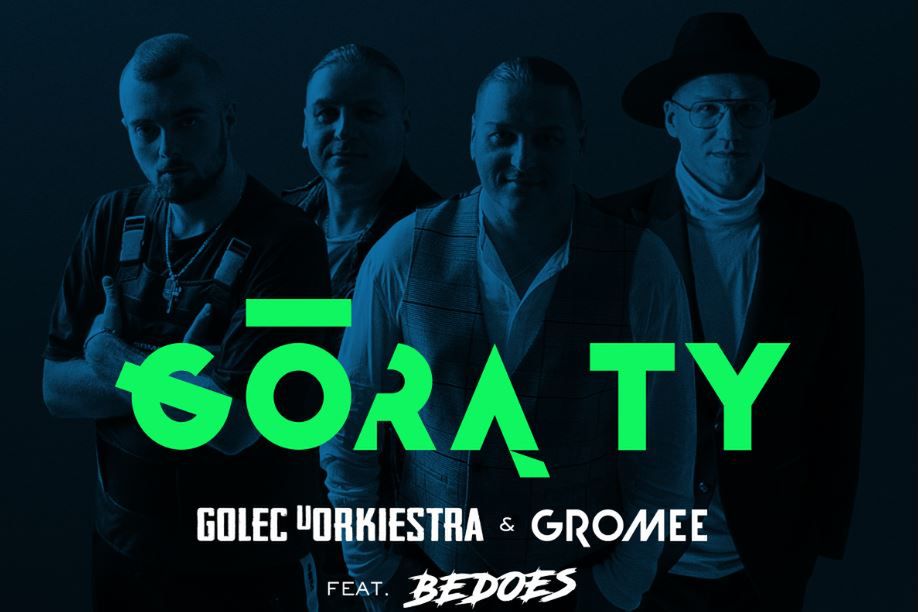 Golec uOrkiestra, Gromee i Bedoes z nową piosenką. "Górą Ty" może podbić radiostacje