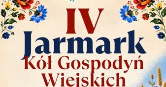 Koła Gospodyń Wiejskich z Powiatu Płockiego mogą się zgłaszać. Ruszył nabór na IV Jarmark KGW
