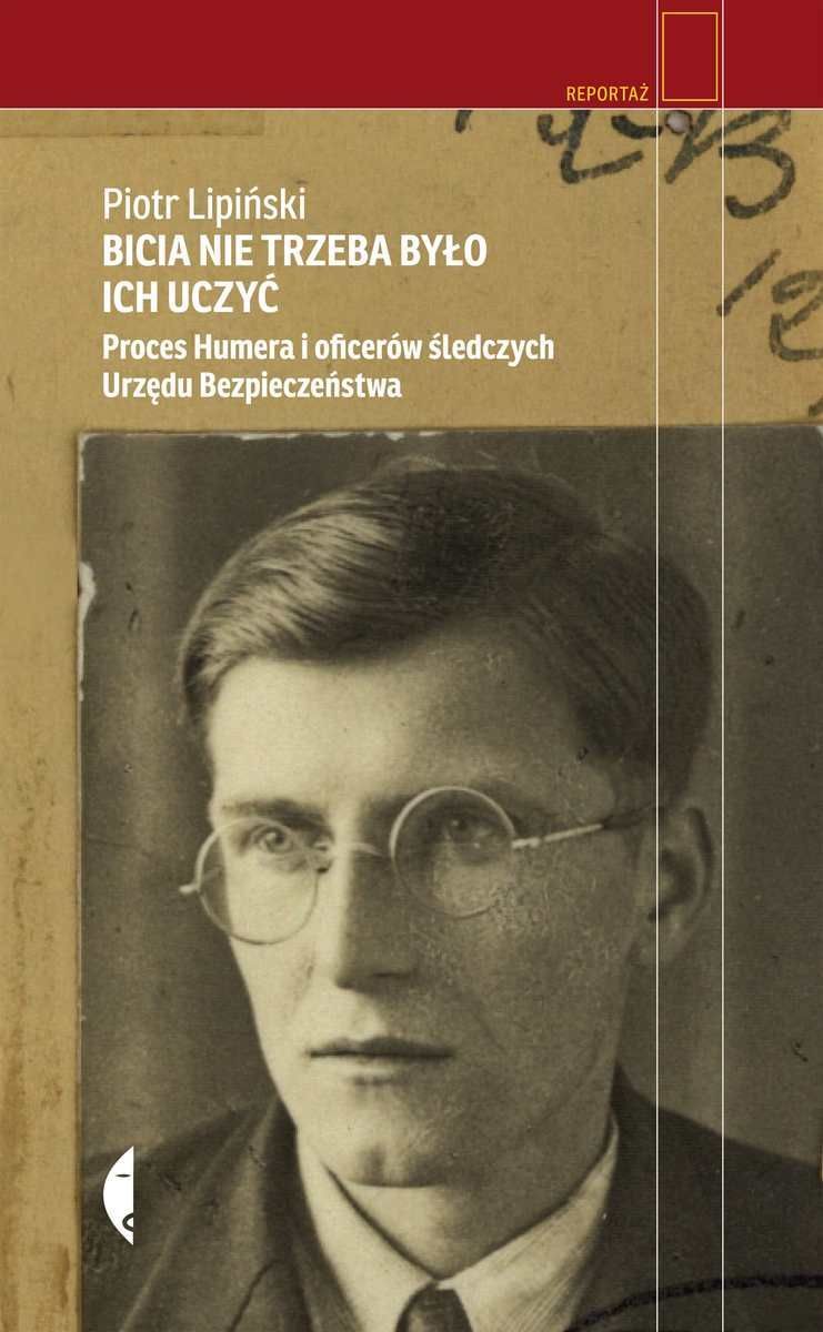 Komunistyczny ideowiec i więzienny oprawca - historia ubeckiego ...