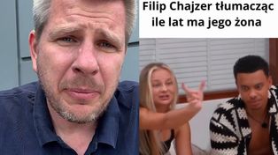 TVN kręci bekę z Filipa Chajzera. Chodzi o wiek jego młodej żony