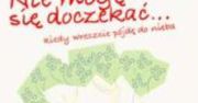 "Nie mogę się doczekać... kiedy wreszcie pójdę do nieba", Fannie Flagg