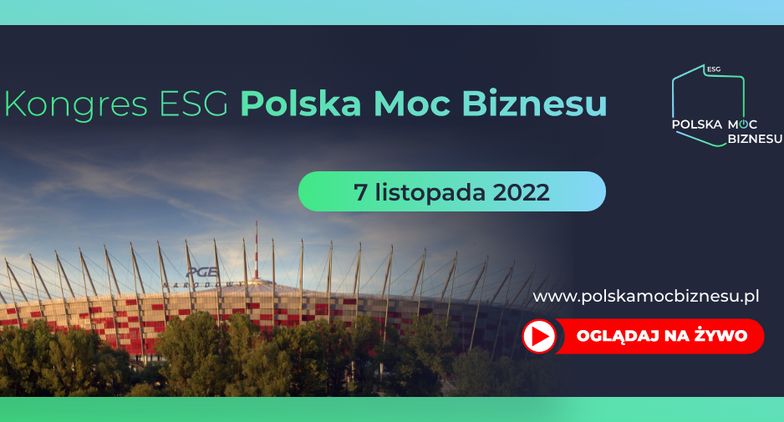 Kongres ESG Polska Moc Biznesu już jesienią
