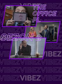 "Nadchodzi dwójka"... w sensie The Office PL, sezon 2. Ach, to było suche