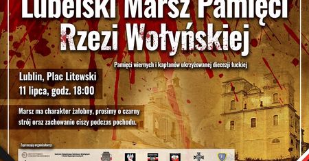 Lubelski Marsz Pamięci Rzezi Wołyńskiej przejdzie ulicami Lublina.