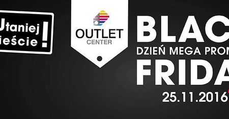 Black Friday. Czarny piątek. Dzień wyprzedaży w Outlet Center Lublin!