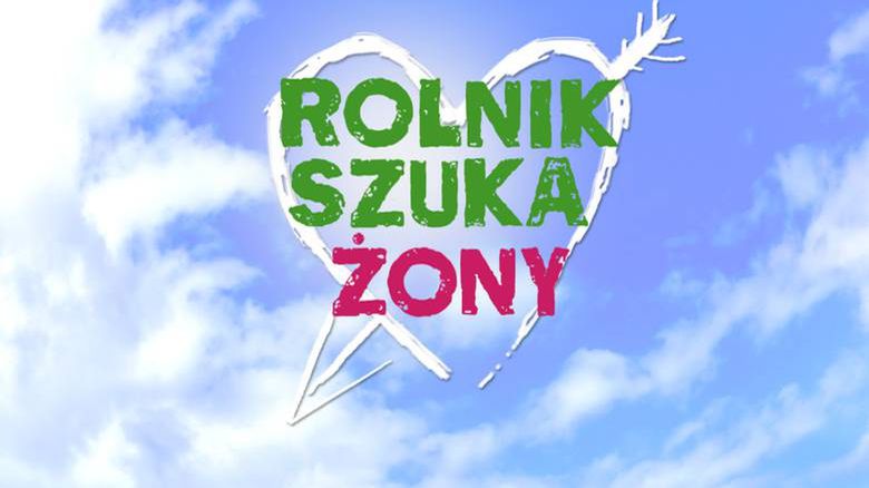 "Rolnik szuka żony" 5. edycja