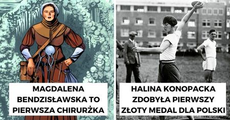 11 wybitnych Polek, o których obecnie mało kto pamięta. A przecież historia jest kobietą