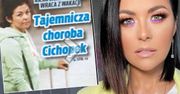 "Tajemnicza choroba Cichopek". Tabloid wziął pod lupę problemy ze zdrowiem gwiazdy. To nie wygląda dobrze