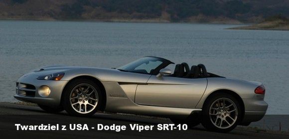 Twardziel z USA - Dodge Viper SRT-10