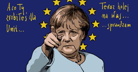 Teraz Angela Merkel może powiedzieć Polsce: sprawdzam