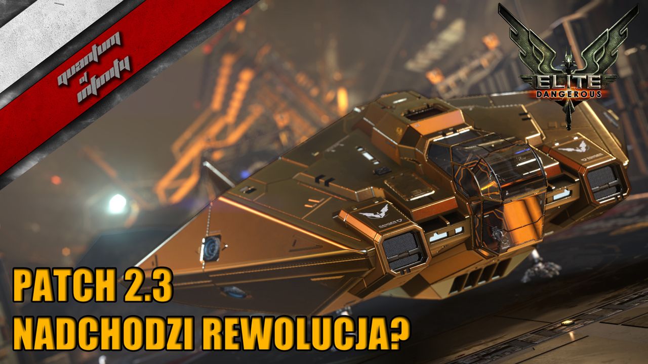 Elite: Dangerous - Patch 2.3 - Nadchodzi rewolucja?