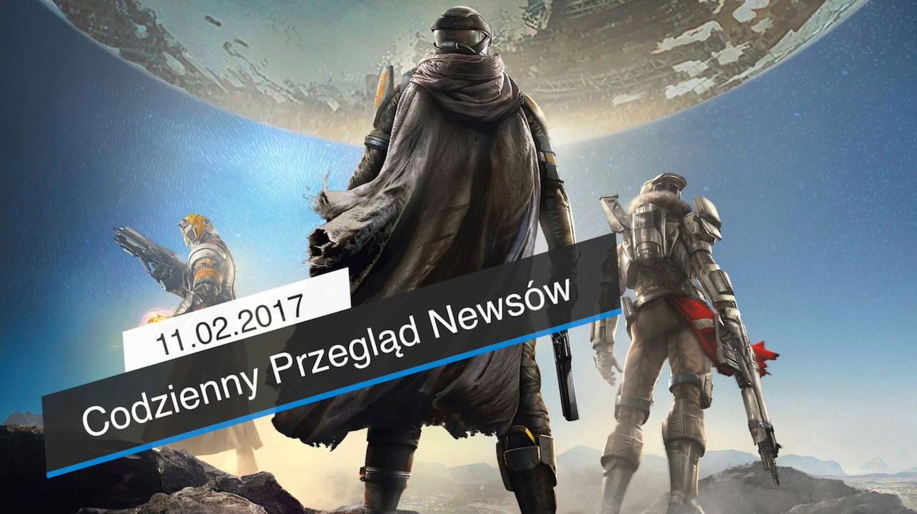Codzienny Przegląd Newsów - 11.02.2017