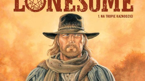 Lonesome. Na tropie kaznodziei. Tom 1, Egmont 2019