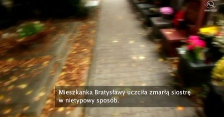 Nietypowe sposób na uczczenie zmarłej siostry