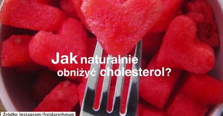 Jak obniżyć poziom cholesterolu we krwi?