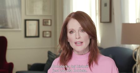 "Gloria Bell" - Julianne Moore opowiada o roli