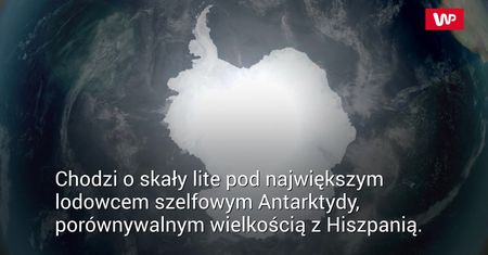 Starożytna skała pod lodowcem. Niesamowite odkrycie na Antarktydzie