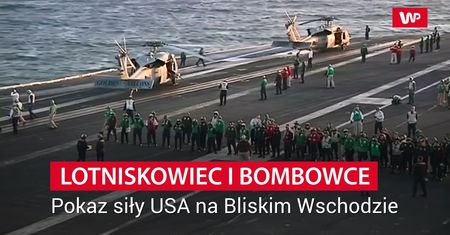 Pokaz siły USA na Bliskim Wschodzie