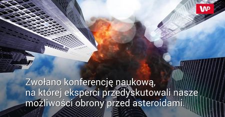 Uderzenie wielkiej asteroidy to kwestia czasu
