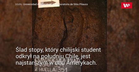 Najstarszy ślad ludzkiej stopy w obu Amerykach