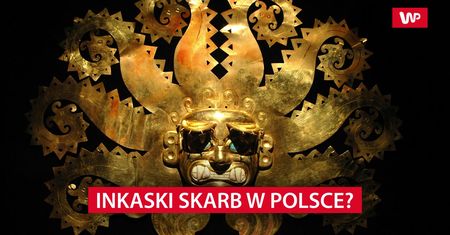 Skarb Inków ukryty w Polsce?