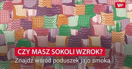 Znajdź wśród poduszek jajo smoka