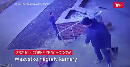 Ojciec zrzucił córkę ze schodów. Wstrząsające nagranie