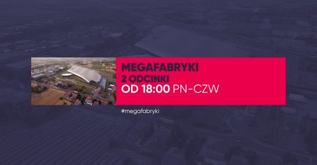"Megafabryki" w Telewizji WP