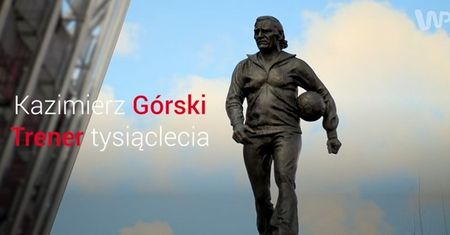Kazimierz Górski. Historie prawdziwe i niestworzone
