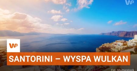 Santorini - wyspa wulkan