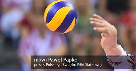 Papke: Final Six rekonesansem przed igrzyskami
