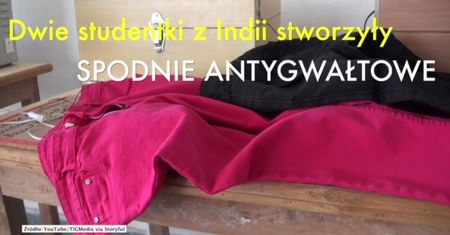 Stworzyły spodnie antygwałtowe!