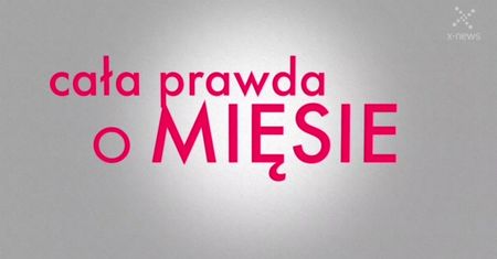 Cała prawda o mięsie. Jak najlepiej je jeść?