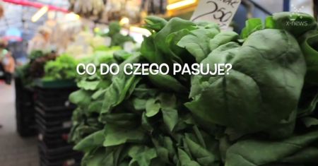 Co do czego pasuje? Dobrze dobrane zioła wydobywają smak i aromat potraw