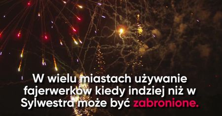 Jak bezpiecznie używać fajerwerków?