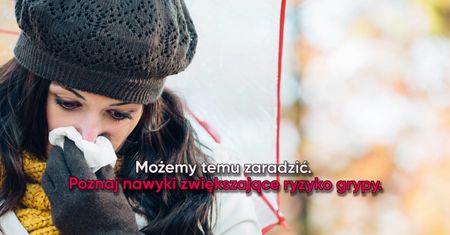 Nawyki zwiększające ryzyko zachorowania na grypę