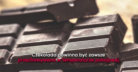 Dlaczego nigdy nie powinniśmy trzymać czekolady w lodówce?