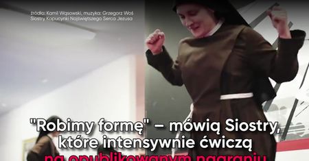 Siostry Kapucynki "robią formę". Tak zbierają na remont domu dziecka